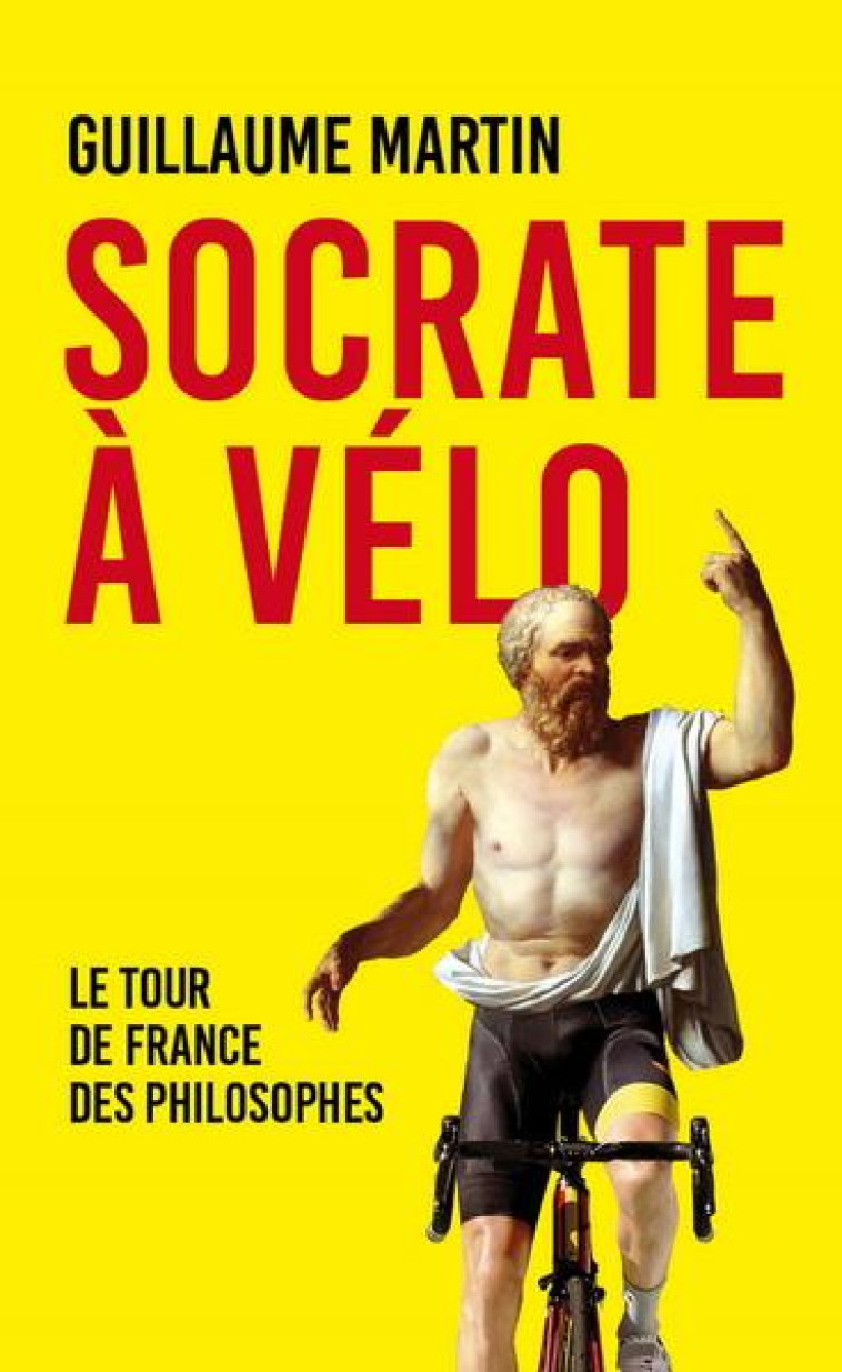 SOCRATE A VELO - MARTIN GUILLAUME - MON POCHE