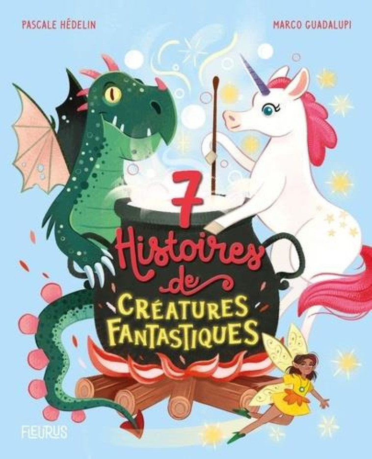 7 HISTOIRES DE CREATURES FANTASTIQUES - HEDELIN/GUADALUPI - NC