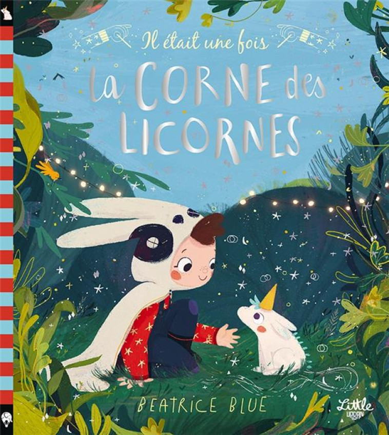 IL ETAIT UNE FOIS LA CORNE DES LICORNES - BLUE BEATRICE - LITTLE URBAN