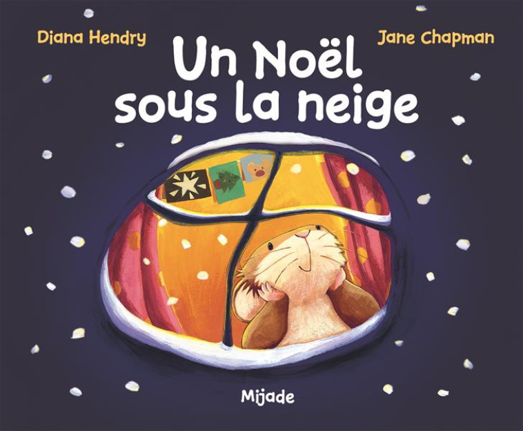 NOEL SOUS LA NEIGE (UN) - CHAPMAN JANE - MIJADE