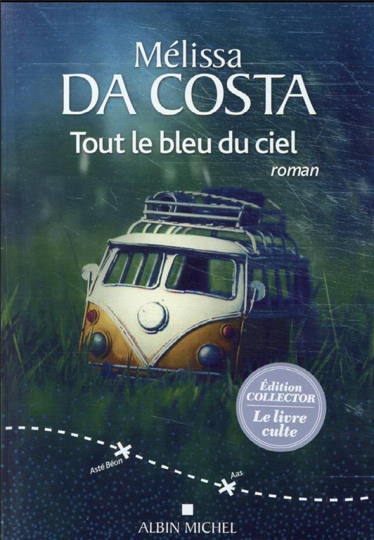 TOUT LE BLEU DU CIEL - DA COSTA, MELISSA - NC