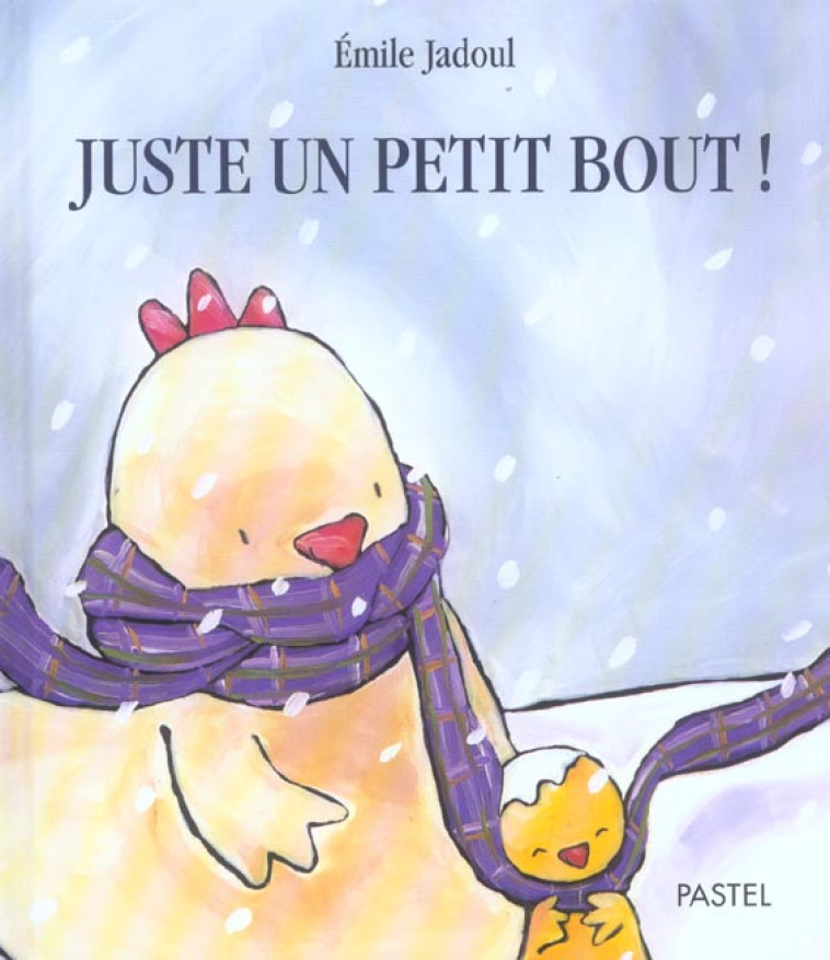 JUSTE UN PETIT BOUT ! - JADOUL EMILE - EDL