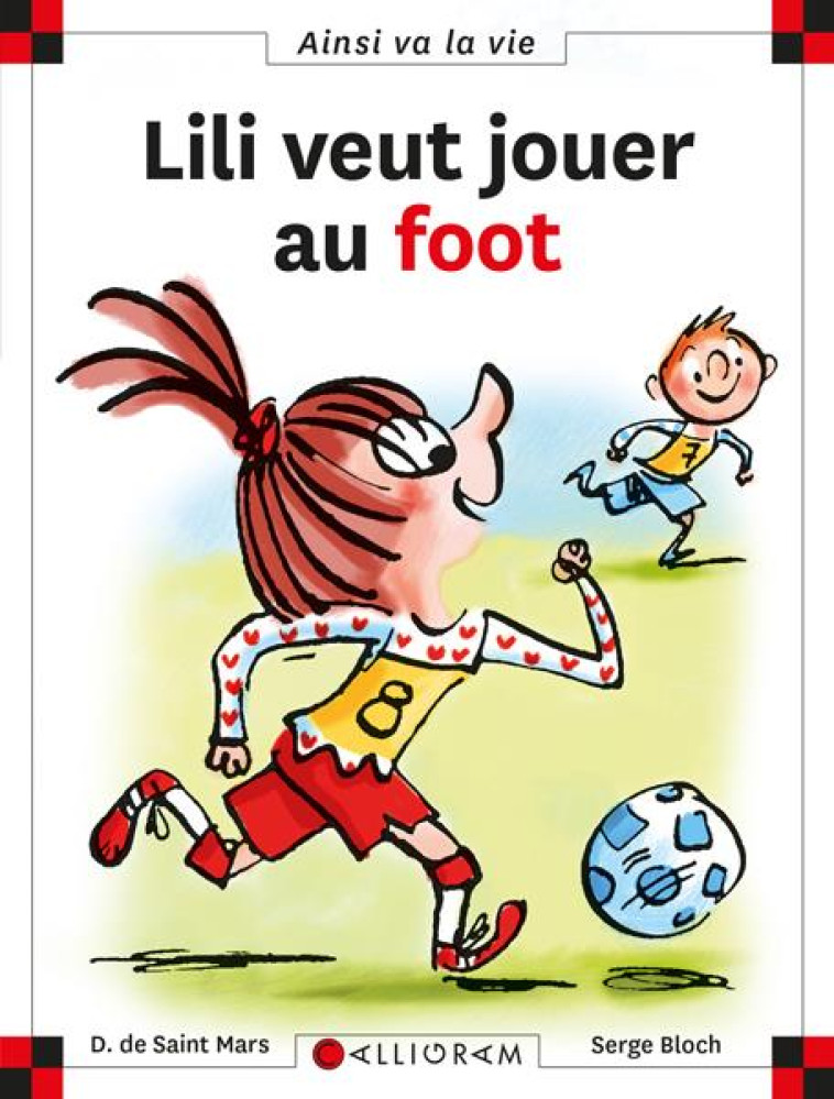 N 120 LILI VEUT JOUER AU FOOT - BLOCH SERGE - CALLIGRAM