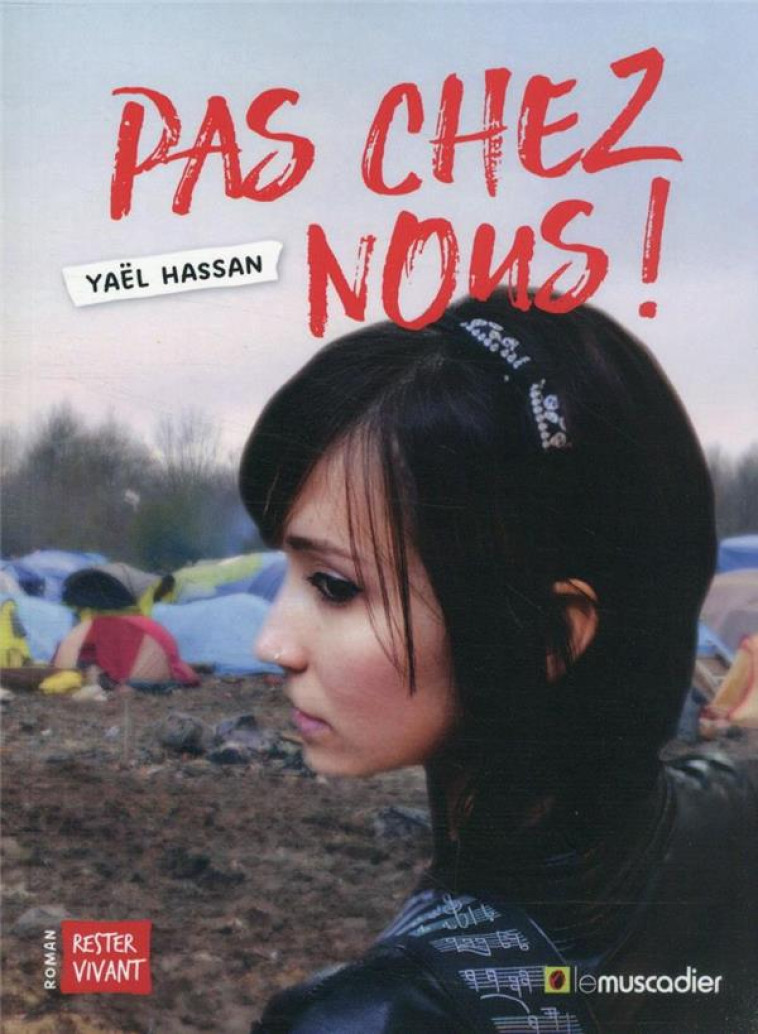 PAS CHEZ NOUS ! - HASSAN YAEL - MUSCADIER