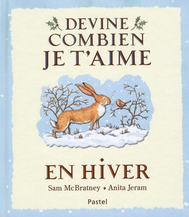 DEVINE COMBIEN JE T-AIME - EN HIVER - JERAM/MCBRATNEY - EDL