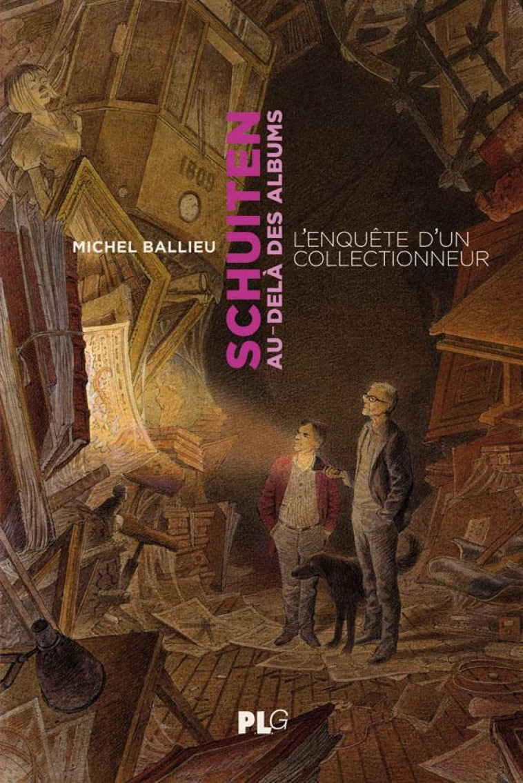 MEMOIRE VIVE - T40 - SCHUITEN AU-DELA DES ALBUMS - UNE ENQUETE D-UN COLLECTIONNEUR - BALLIEU MICHEL - APJABD