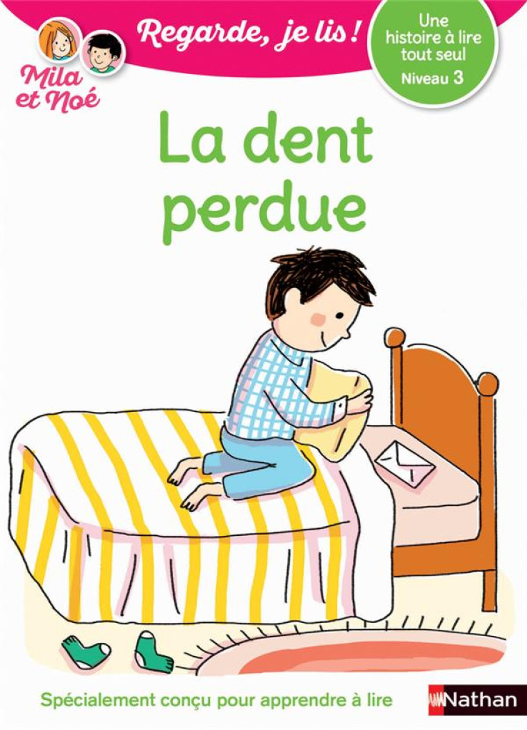 LA DENT PERDUE NIVEAU 3 - REGARDE, JE LIS ! - VOL07 - PIFFARETTI/BATTUT - CLE INTERNAT