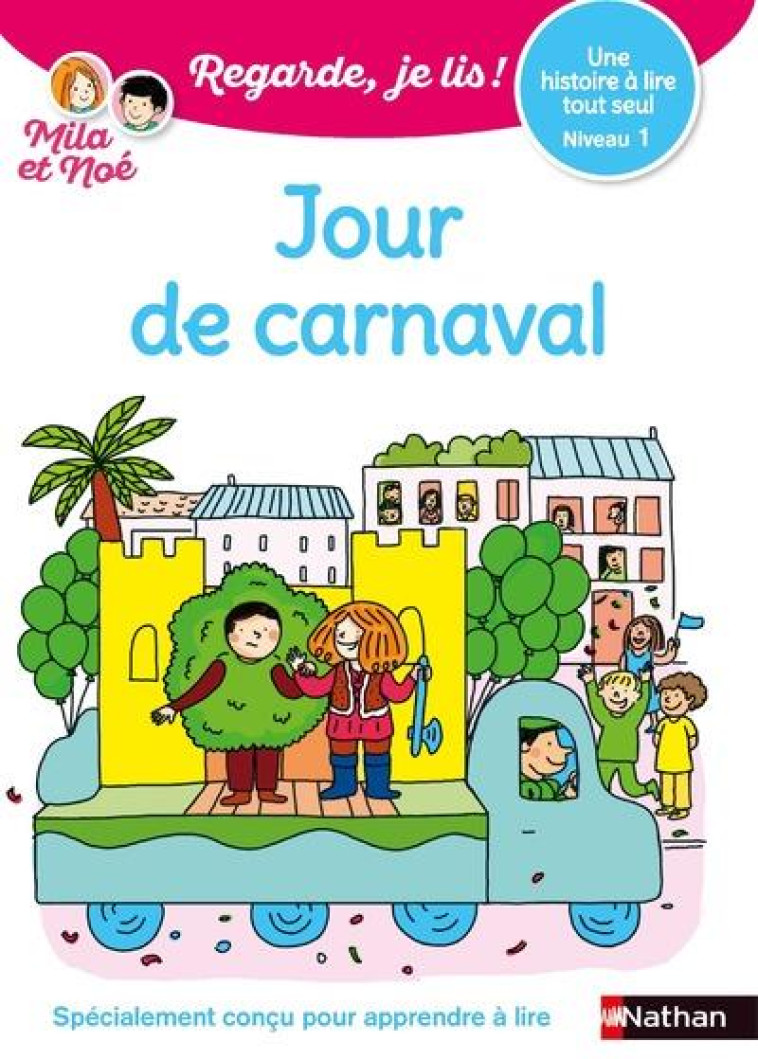 JOUR DE CARNAVAL - UNE HISTOIRE TOUT SEUL - NIVEAU 1 - VOL34 - BATTUT/DESFORGES - CLE INTERNAT