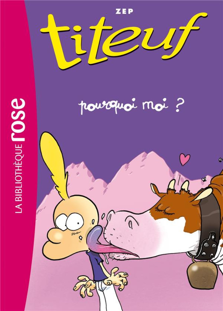 TITEUF - T05 - TITEUF 05 - POURQUOI MOI? - ZEP - Hachette Jeunesse