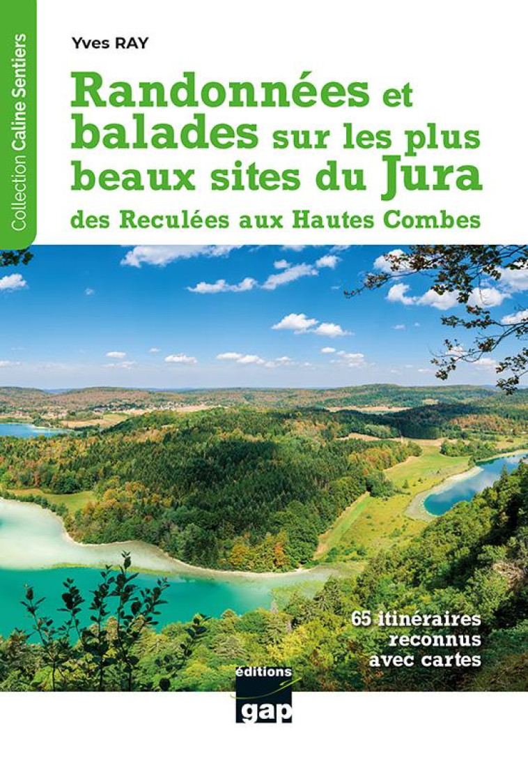 SUR LES PLUS BEAUX SITES DU JURA RANDONNEES ET BALADES - Y. RAY - GAP