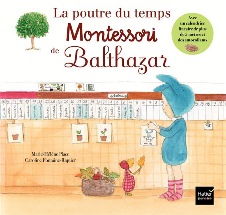 LA POUTRE DU TEMPS MONTESSORI DE BALTHAZAR - PLACE - HATIER SCOLAIRE