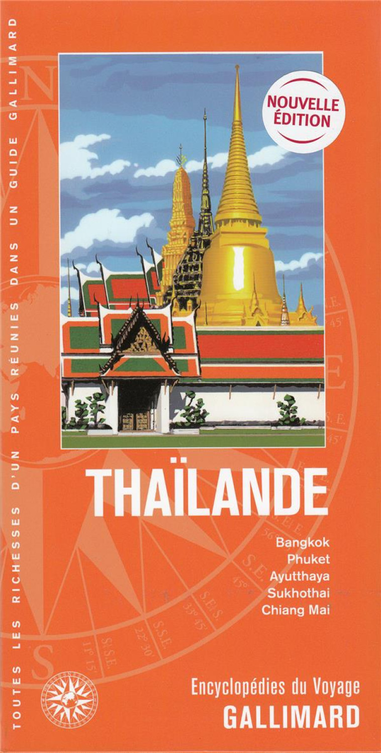 THAILANDE - BANGKOK, PHUKET, AYUTTAHAYA, SUKHOTHAI, CHIANG MAI - COLLECTIF - Gallimard-Loisirs