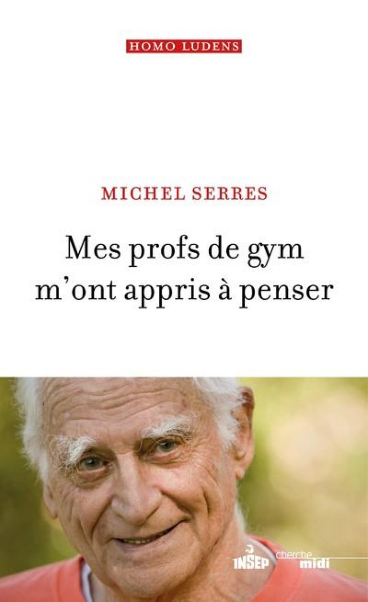 MES PROFS DE GYM M-ONT APPRIS A PENSER - SERRES MICHEL - LE CHERCHE MIDI