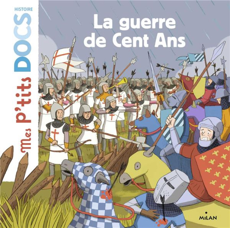 LA GUERRE DE CENT ANS - LEDU/GERMAIN - BD Kids