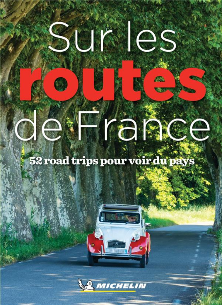 LIVRES THEMATIQUES TOURISTIQUE - SUR LES ROUTES DE FRANCE - XXX - MICHELIN