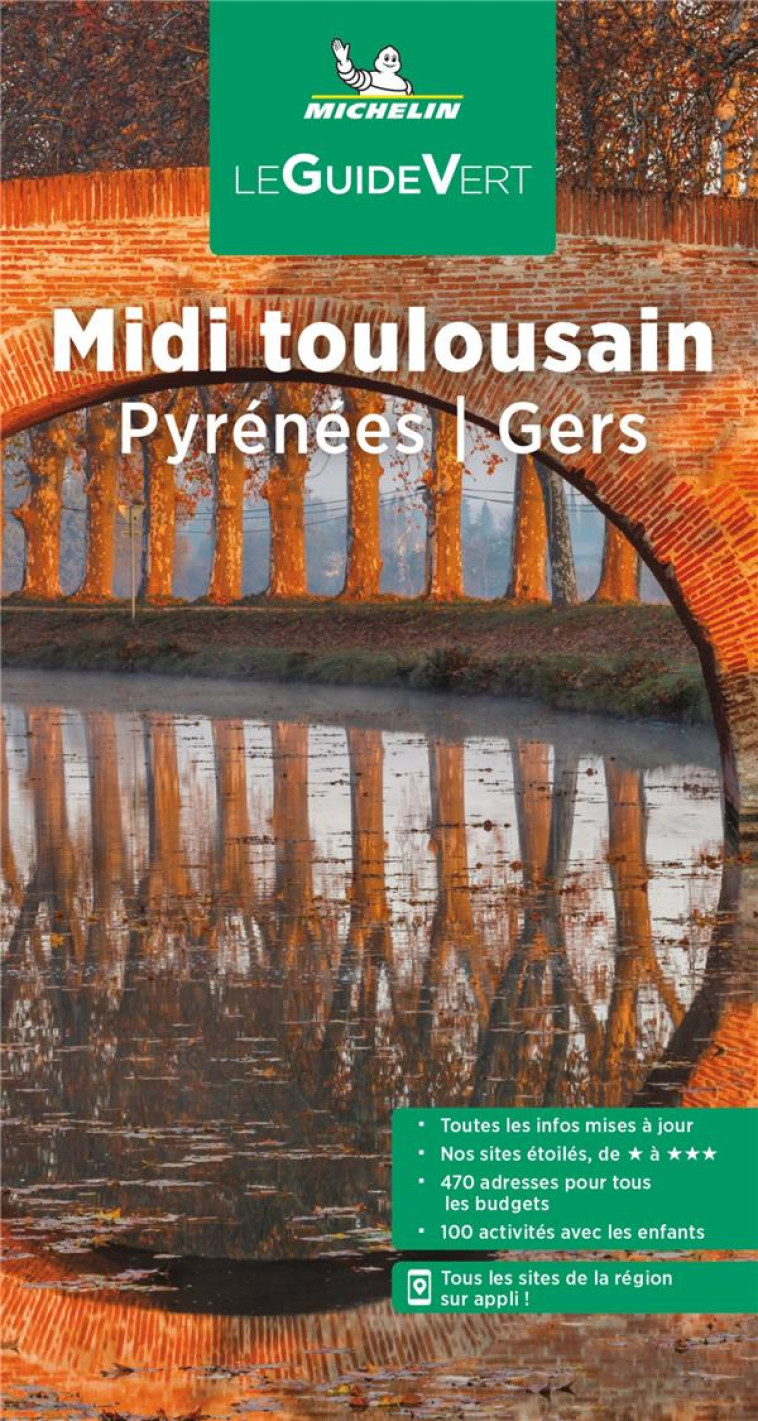 GUIDES VERTS FRANCE - GUIDE VERT MIDI TOULOUSAIN - PYRENEES - GERS - XXX - MICHELIN