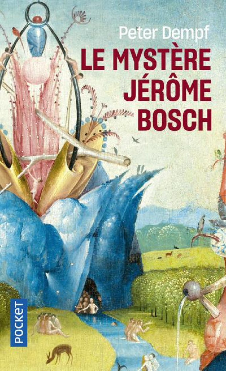 LE MYSTERE JEROME BOSCH - DEMPF PETER - POCKET