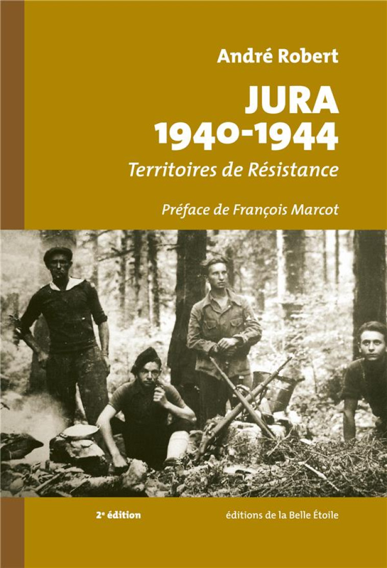 JURA 1940-1944 TERRITOIRES DE RESISTANCE - ROBERT ANDRE - BOOKS ON DEMAND