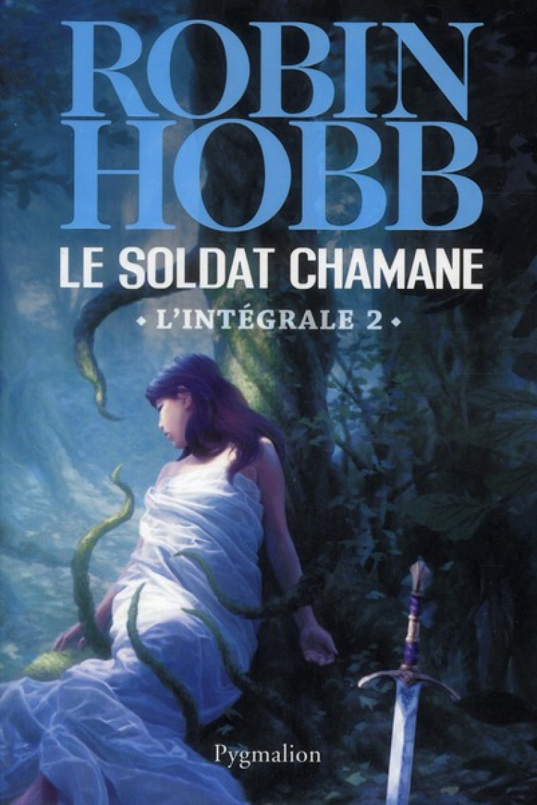 LE SOLDAT CHAMANE - VOL02 - L-INTEGRALE - HOBB ROBIN - PYGMALION