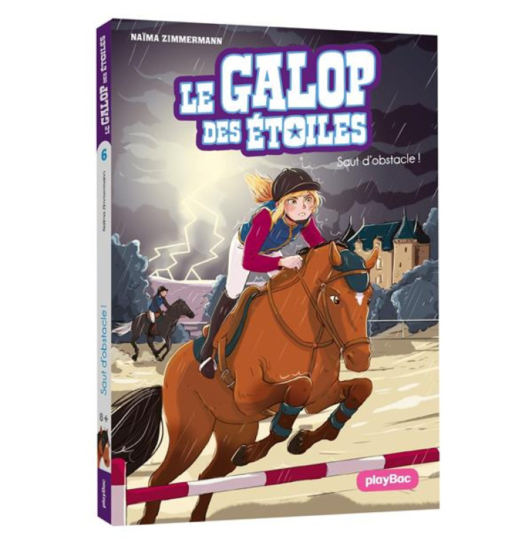 LE GALOP DES ETOILES - SAUT D-OBSTACLES ! - TOME 6 - ZIMMERMANN/DELRIEU - PRISMA