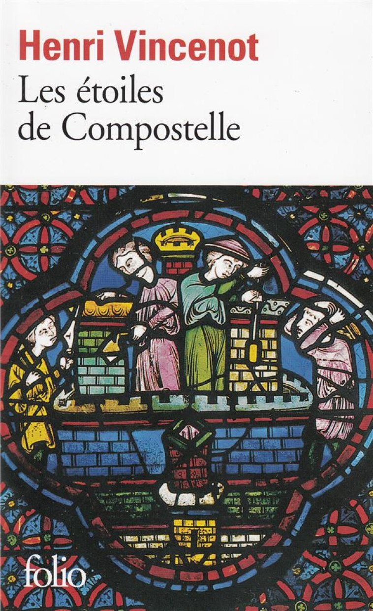 LES ETOILES DE COMPOSTELLE - VINCENOT, HENRI - GALLIMARD