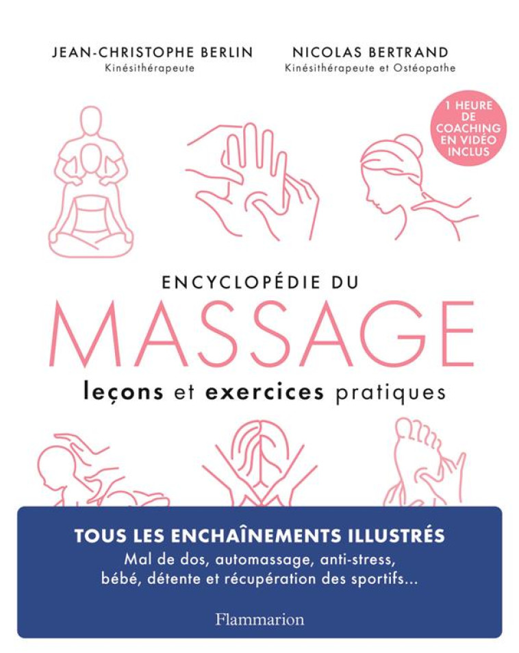 ENCYCLOPEDIE DU MASSAGE - LECONS ET EXERCICES PRATIQUES - BERLIN/BERTRAND - FLAMMARION