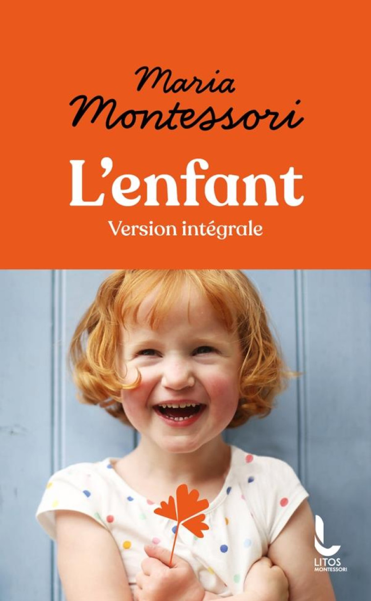 L-ENFANT - MONTESSORI MARIA - DU ROCHER