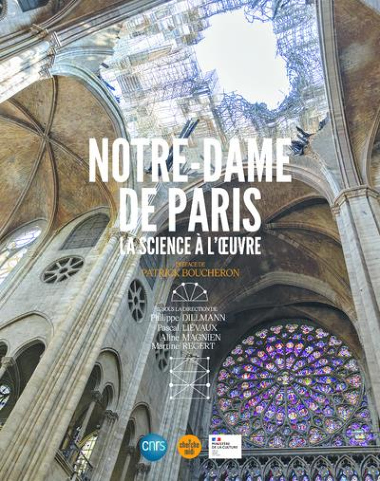 NOTRE-DAME DE PARIS, LA SCIENCE A L-OEUVRE - COLLECTIF/BOUCHERON - LE CHERCHE MIDI