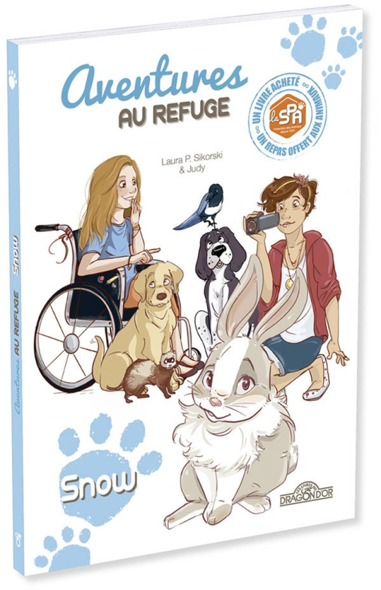 S.P.A. - AVENTURES AU REFUGE - SNOW - VOL03 - SIKORSKI/JUDY - DRAGON D'OR