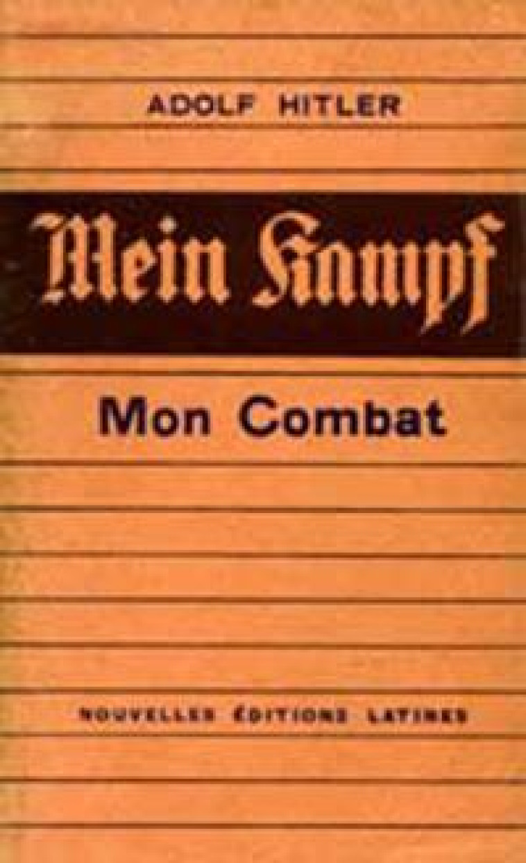 MEIN KAMPF : MON COMBAT - HITLER, ADOLF - NEL