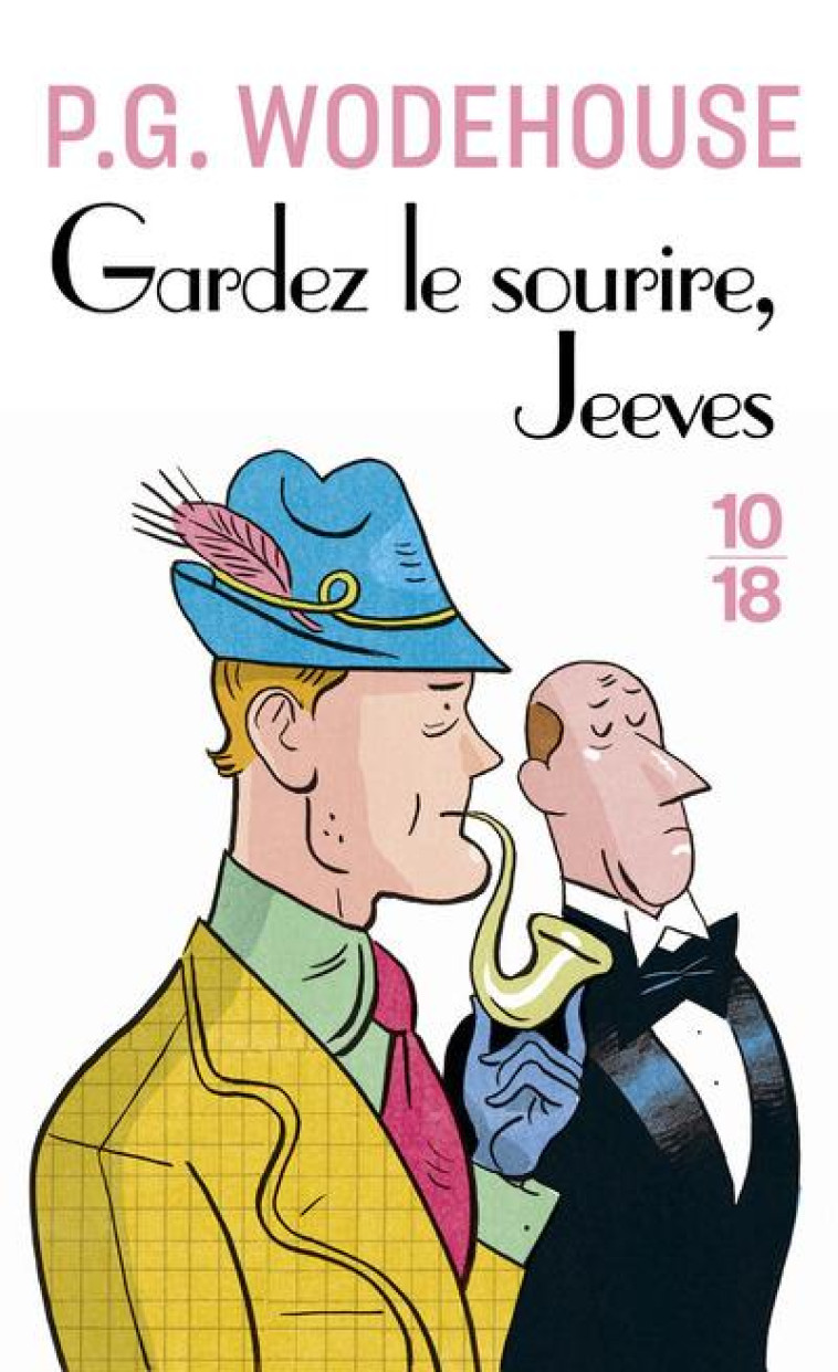 GARDEZ LE SOURIRE, JEEVES ! - WODEHOUSE P.G. - 10 X 18