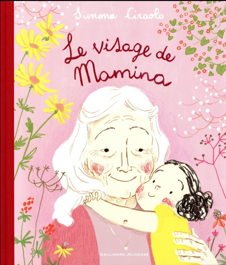 LE VISAGE DE MAMINA - CIRAOLO SIMONA - Gallimard-Jeunesse