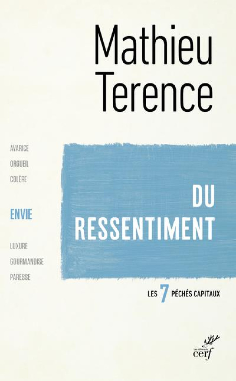 DU RESSENTIMENT - L-ENVIE - TERENCE MATHIEU - CERF