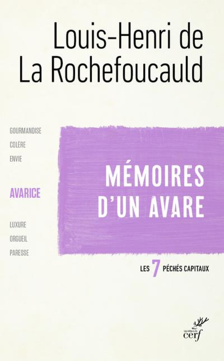 MEMOIRES D-UN AVARE - L-AVARICE - LA ROCHEFOUCAULD L-H - CERF