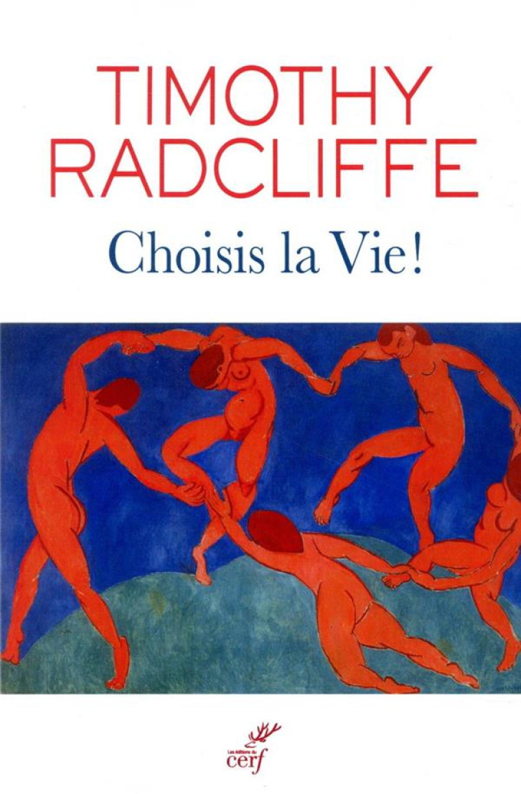 CHOISIS LA VIE ! - RADCLIFFE TIMOTHY - CERF