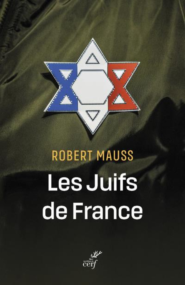 LES JUIFS DE FRANCE - MAUSS ROBERT - CERF