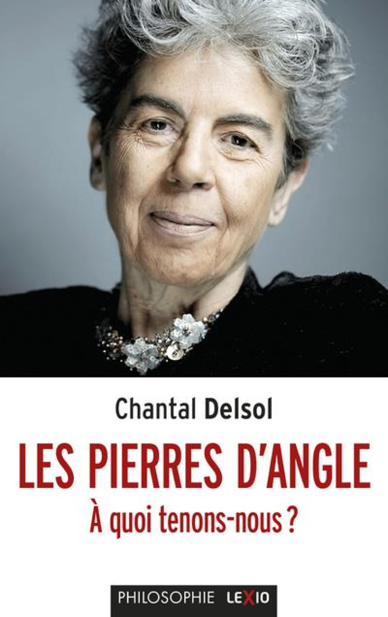 LES PIERRES D-ANGLE - A QUOI TENONS-NOUS ? - DELSOL CHANTAL - CERF