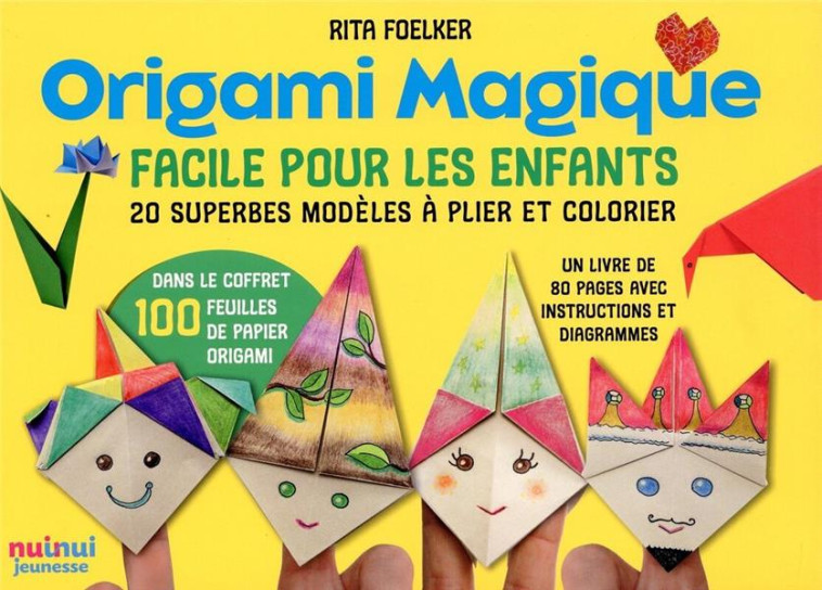 ORIGAMI MAGIQUE - FOELKER RITA - NUINUI JEUNESSE