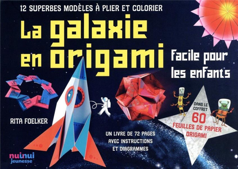 LA GALAXIE EN ORIGAMI - FOELKER RITA - NUINUI JEUNESSE