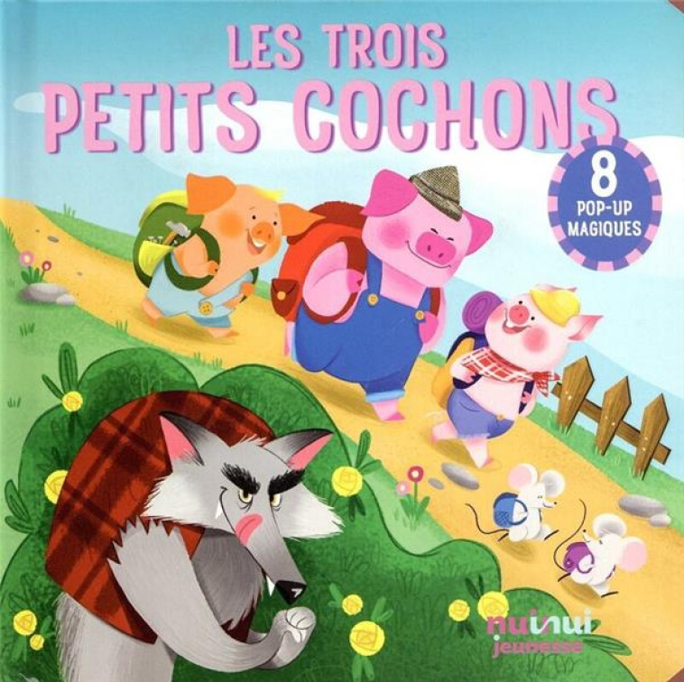 CONTES EN POP-UP - LES TROIS PETITS COCHONS - ZANOTTI/BRUNETTI - NUINUI JEUNESSE