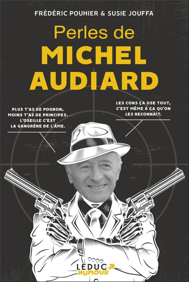 PERLES DE MICHEL AUDIARD - POUHIER/JOUFFA - TUT TUT