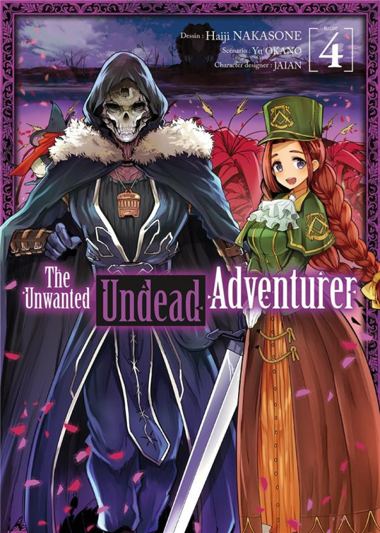 THE UNWANTED UNDEAD ADVENTURER - TOME 4 - OKANO/NAKASONE/JAIAN - DG-EXODIF