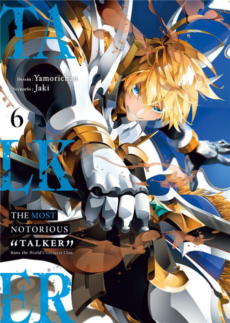 THE MOST NOTORIOUS TALKER - TOME 6 - JAKI - MEIAN