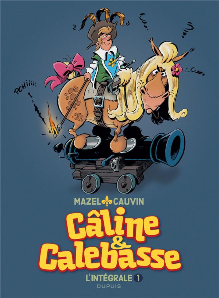 CALINE ET CALEBASSE - L-INTEGRALE - TOME 1 - 1969-1973 - CAUVIN/MAZEL - Dupuis