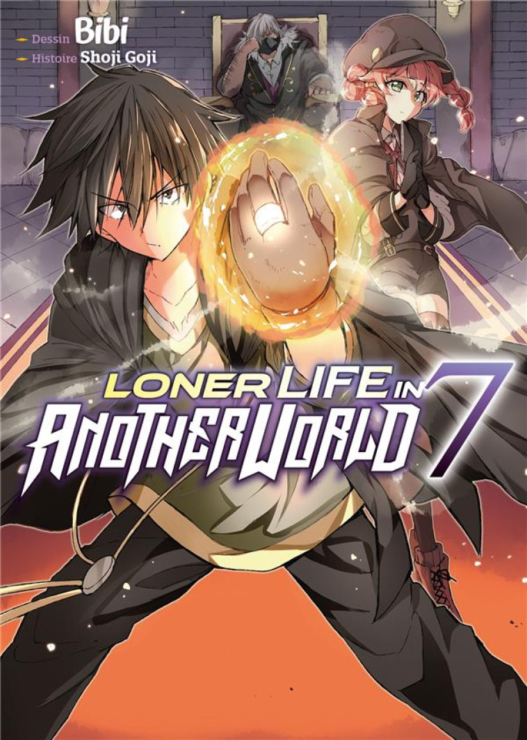 LONER LIFE IN ANOTHER WORLD - TOME 7 - GOJI SHOJI - MEIAN