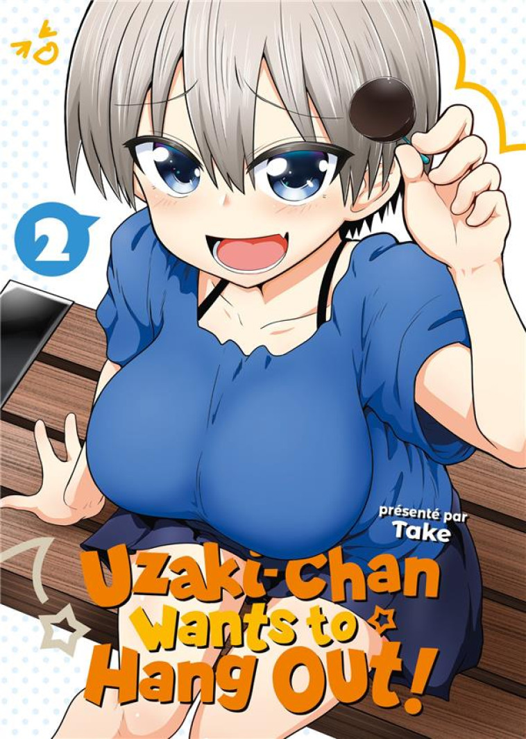 UZAKI-CHAN WANTS TO HANG OUT! - TOME 2 - TAKE - MEIAN