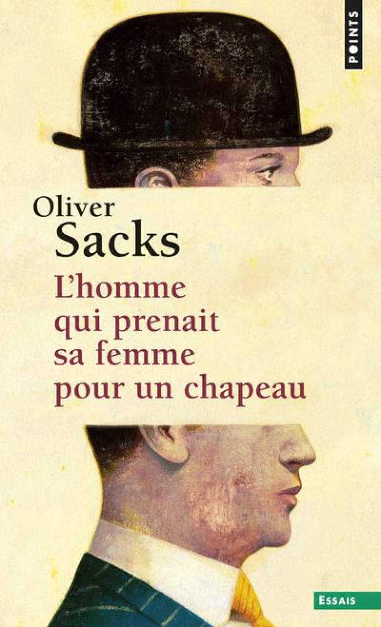 L-HOMME QUI PRENAIT SA FEMME POUR UN CHAPEAU  ((REEDITION)) - ET AUTRES RECITS CLINIQUES - SACKS OLIVER - Points