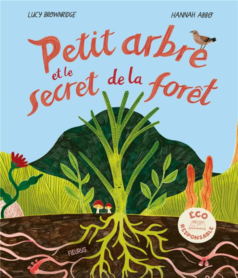 PETIT ARBRE ET LE SECRET DE LA FORET - BROWNRIDGE/ABBO - FLEURUS