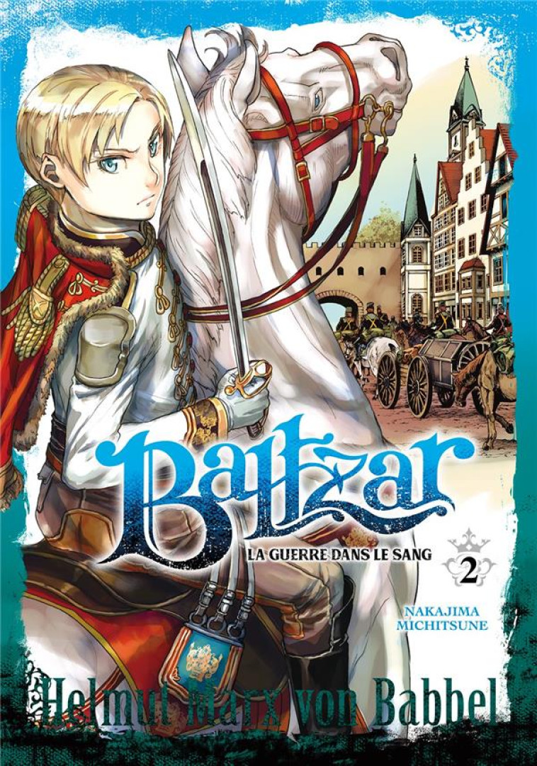 BALTZAR, LA GUERRE DANS LE SANG - TOME 2 - MICHITSUNE NAKAJIMA - DG-EXODIF