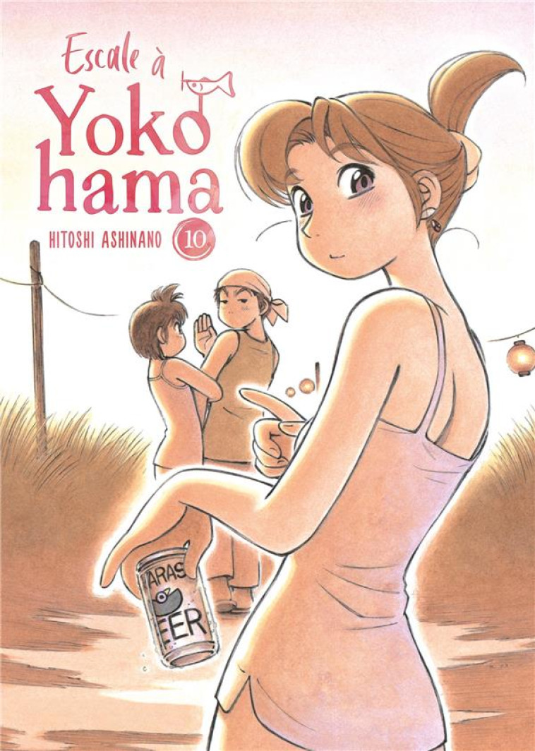 ESCALE A YOKOHAMA - TOME 10 - ASHINANO HITOSHI - MEIAN